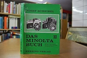 Das Minolta-Buch II. Spiegelreflex-Kameras XM, XE-1, XE-5, XM-Motor und ganzes System.