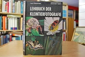 Lehrbuch der Kleintierfotografie. Tierfotografische Bibliothek Band 2