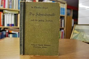 Bild des Verkufers fr Die Schwabenalb und ihr geologischer Aufbau. Mit 60 Abbildungen, einem Bild von Pfarrer Dr. Engel, einer geologischen bersicht und einer geognostischen Karte des Albgebietes. zum Verkauf von Gppinger Antiquariat