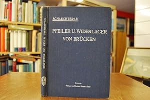 Bild des Verkufers fr Pfeiler und Widerlager von Brcken. zum Verkauf von Gppinger Antiquariat