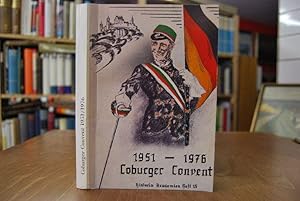 Coburger Convent 1951-1976. Landsmannschaften und Turnerschaften vereint im Coburger Convent. Was...