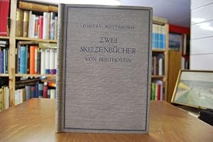 Zwei Skizzenbücher von Beethoven. Aus den Jahren 1801 bis 1803.