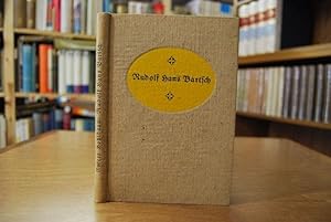 Rudolf Hans Bartsch. Der Lebens- und Schaffensroman eines modernen Dichters.