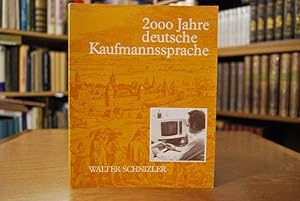 2000 Jahre deutsche Kaufmannssprache. Eine Betrachtung über Fremdeinflüsse auf den Wortschatz.