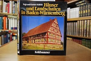 Häuser und Landschaften in Baden-Württemberg. Tradition und Wandel ländlicher Baukultur.