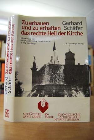 Zu erbauen und zu erhalten das rechte Heil der Kirche : e. Geschichte d. Evang. Landeskirche in W...