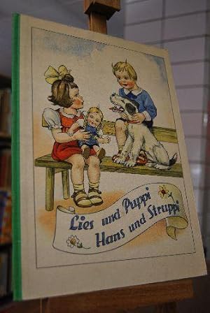 Lies und Puppi Hans und Struppi. Ein buntes Bilderbuch durch das ganze Jahr mit lustigen Versen.