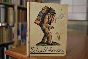 Schachtelhannes. Eine Erzählung fürs kleine Volk. Mit Kreidezeichnungen von Elisabeth Hahn.