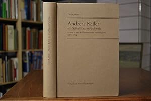 Bild des Verkufers fr Andreas Keller aus Schaffhausen / Schweiz. Pfarrer in der Waldenserkolonie Neuhengstett 1787 - 1794. Sein Lebenslauf. Aus seinem Tagebuch. Aus seinen Zeitungsartikeln. Sein Waldenserbuch. Eine seiner Predigten. Theo Kiefner zum Verkauf von Gppinger Antiquariat