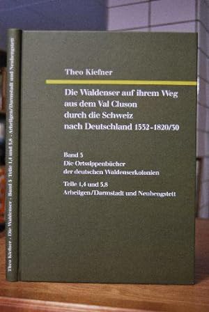 Bild des Verkufers fr Die Waldenser auf ihrem Weg aus dem Val Cluson durch die Schweiz nach Deutschland 1532 - 1820/30. Band 5. Die Ortssippenbcher der deutschen Waldenserkolonien. Teile 1,4 und 5,8., Das Ortssippenbuch der Waldenserkolonie Arheilgen/Darmstadt und Neuhengstett aus Bourcet und Villaret/Val Cluson. Deutsche Ortssippenbcher Reihe A Band 279. Wrttembergische Ortssippenbcher Band 45. zum Verkauf von Gppinger Antiquariat