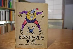 Kasperle 1932. Frohe Reime und Bilder für Kleine. Reime: W. Otto Ullmann. Bilder: Kurt Rübner.