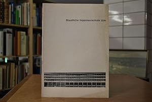 Staatliche Ingenieurschule Ulm. Festschrift zur Einweihung am 18. Mai 1963.