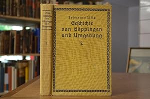 Imagen del vendedor de Geschichte von Gppingen und Umgebung. Zweiter Band. a la venta por Gppinger Antiquariat