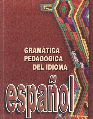 Imagen del vendedor de Gramtica Pedaggica del Idioma Espaol a la venta por Masalai Press