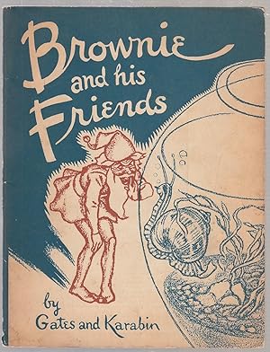 Seller image for Brownie and His Friends for sale by Old Book Shop of Bordentown (ABAA, ILAB)