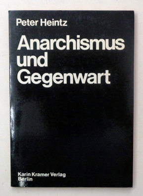 Bild des Verkufers fr Anarchismus und Gegenwart. zum Verkauf von antiquariat peter petrej - Bibliopolium AG