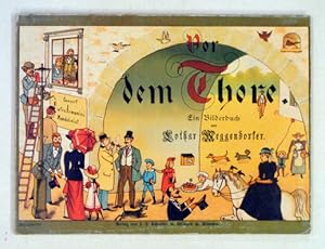 Seller image for Vor dem Thore. Ein Bilderbuch aus dem Jahre 1893. for sale by antiquariat peter petrej - Bibliopolium AG