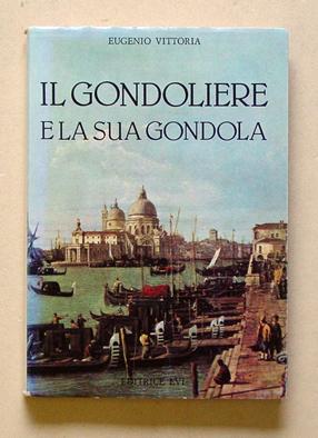 Il gondoliere e la sua gondola.