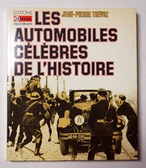 Bild des Verkufers fr Les automobiles clbres de l?histoire. zum Verkauf von antiquariat peter petrej - Bibliopolium AG
