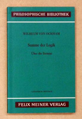 Bild des Verkufers fr Summe der Logik. Aus Teil I: ber die Termini. Lateinisch-Deutsch. zum Verkauf von antiquariat peter petrej - Bibliopolium AG