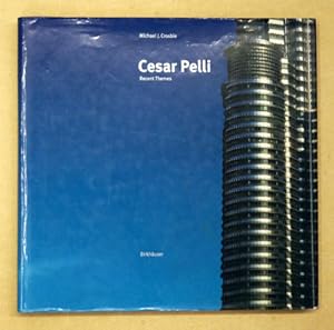 Immagine del venditore per Cesar Pelli. Recent Themes. venduto da antiquariat peter petrej - Bibliopolium AG