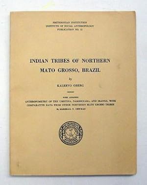 Imagen del vendedor de Indian Tribes of Northern Mato Grosso, Brazil. a la venta por antiquariat peter petrej - Bibliopolium AG