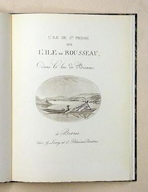 Immagine del venditore per L? le de St. Pierre dite l?le de Rousseau dans le lac de Bienne. [Auf Deckel:] Description de l? isle Saint-Pierre. venduto da antiquariat peter petrej - Bibliopolium AG