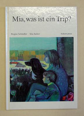 Imagen del vendedor de Mia, was ist ein Trip?. a la venta por antiquariat peter petrej - Bibliopolium AG