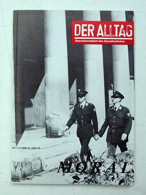 Der Alltag, Nr. 2/3. Sensationsblatt des Gewöhnlichen - Moral.
