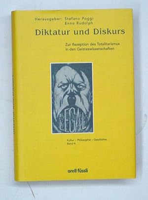 Seller image for Diktatur und Diskurs. Zur Rezeption des Totalitarismus in den Geisteswissenschaften. for sale by antiquariat peter petrej - Bibliopolium AG