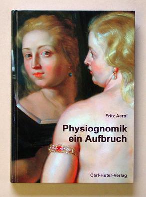 Bild des Verkufers fr Physiognomik, ein Aufbruch - Geschichte der Physiognomik. Bd. 1: Die Bedeutung der Physiognomik fr die Entwicklung von Humanitt, Kultur und Wissenschaft. Von der Antike bis zu Johann Caspar Lavater. zum Verkauf von antiquariat peter petrej - Bibliopolium AG