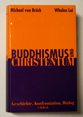 Seller image for Buddhismus und Christentum. Geschichte, Konfrontation, Dialog. for sale by antiquariat peter petrej - Bibliopolium AG