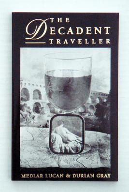 Image du vendeur pour The decadent traveller. mis en vente par antiquariat peter petrej - Bibliopolium AG