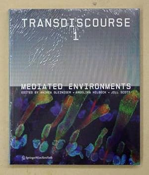 Bild des Verkufers fr Transdiscourse 1. Mediated environments. zum Verkauf von antiquariat peter petrej - Bibliopolium AG