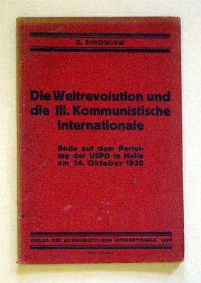 Bild des Verkufers fr Die Weltrevolution und die III. Kommunistische Internationale. Rede auf dem Parteitag der USPD in Halle am 14. Oktober 1920. zum Verkauf von antiquariat peter petrej - Bibliopolium AG