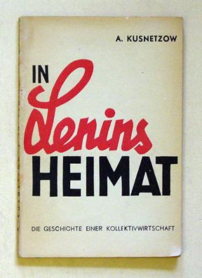 Immagine del venditore per In Lenins Heimat. Die Geschichte einer Kollektivwirtschaft. venduto da antiquariat peter petrej - Bibliopolium AG