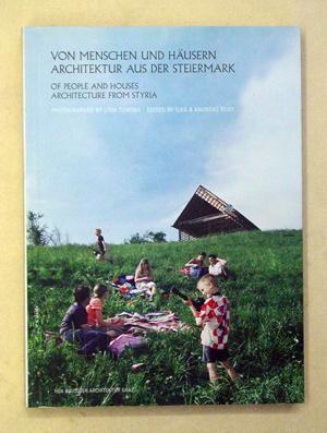 Bild des Verkufers fr Von Menschen und Husern - Architektur aus der Steiermark. Of people and houses - Architecture from Styria. zum Verkauf von antiquariat peter petrej - Bibliopolium AG