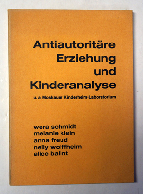 Seller image for Antiautoritre Erziehung und Kinderanalyse u.a. Moskauer Kinderheim-Laboratorium. for sale by antiquariat peter petrej - Bibliopolium AG