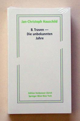 Immagine del venditore per B. Traven - Die unbekannten Jahre. venduto da antiquariat peter petrej - Bibliopolium AG