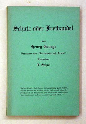 Schutz oder Freihandel. (Reprint).