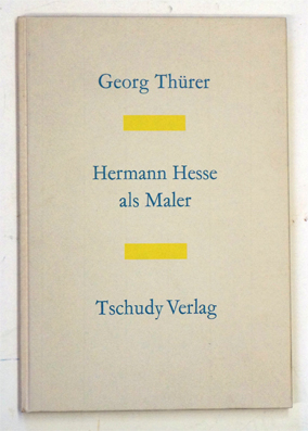 Bild des Verkufers fr Hermann Hesse als Maler. zum Verkauf von antiquariat peter petrej - Bibliopolium AG