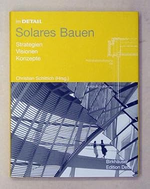 Solares Bauen. Strategien. Visionen. Konzepte.