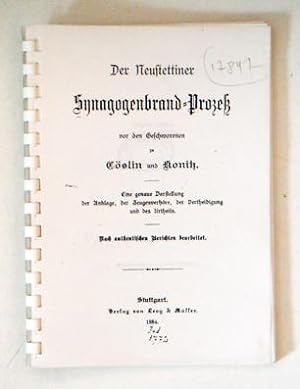 Der Neustettiner Synagogenbrand-Prozess vor den Geschworenen zu Cöslin und Konitz.