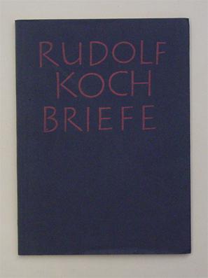 Imagen del vendedor de Rudolf Koch - Briefe. a la venta por antiquariat peter petrej - Bibliopolium AG