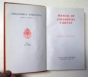 Manual of colloquial Tibetan. (Volume 1 u. Volume 2 in einem Bd.).