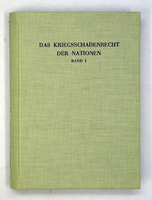 Seller image for Das Kriegsschadenrecht der Nationen (Bd. 1). I. und II. Buch . for sale by antiquariat peter petrej - Bibliopolium AG