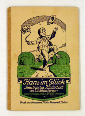 Bild des Verkufers fr Hans im Glck. Kinderszenen, Idyllen, Geschichtlein und Gedichte in Schriftsprache und Mundart. zum Verkauf von antiquariat peter petrej - Bibliopolium AG