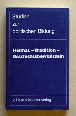 Immagine del venditore per Heimat. Tradition. Geschichtsbewusstsein. venduto da antiquariat peter petrej - Bibliopolium AG