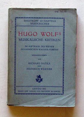 Hugo Wolfs musikalische Kritiken.