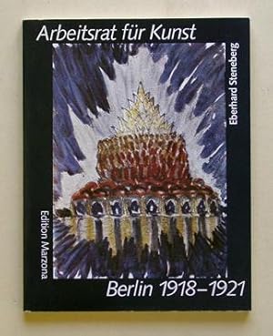 Seller image for Arbeitsrat fr Kunst. Berlin 1918-1921. for sale by antiquariat peter petrej - Bibliopolium AG